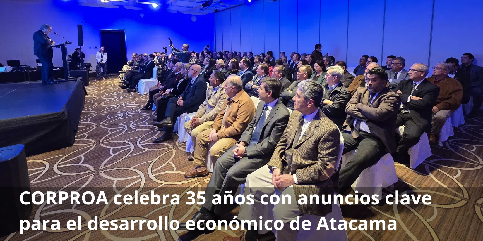 CORPROA celebra 35 años con anuncios clave para el desarrollo económico de Atacama