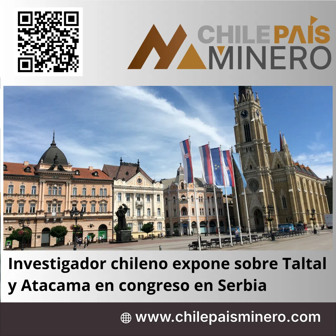 Chilenización del desierto de Atacama y Taltal exponen en 58 Congreso Americanista en Serbia